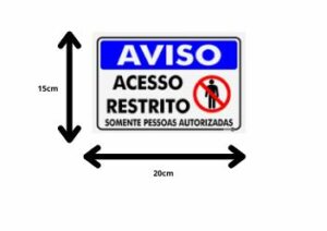 SIN130 – Acesso Restrito – 15x20cm Grespanflexo – Unidade