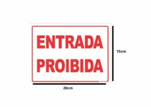 SIN76 Entrada Proibida -15x20cm Grespanflexo – Unidade